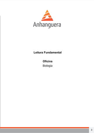 3 
oficina 
Leitura Fundamental 
Oficina 
Biologia 
 