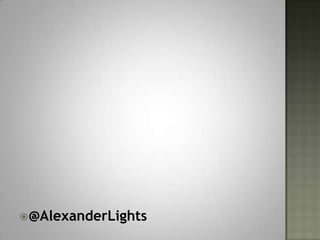  @AlexanderLights
 