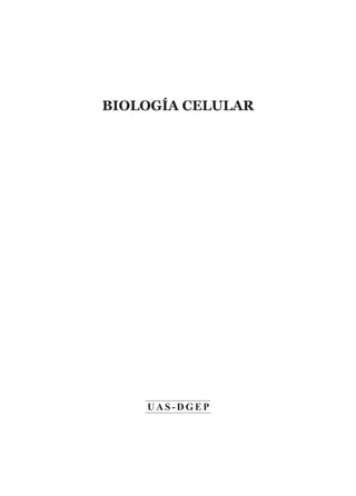 Biología celular
UA S- DG EP
 