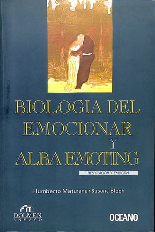 Biologia del emocionar