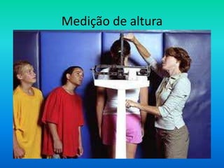 Medição de altura
 