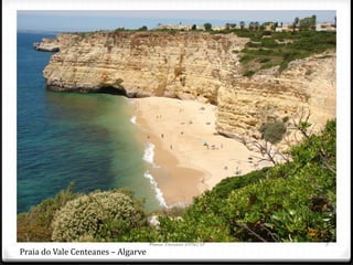 Nuno Correia 2012/13 5
Praia do Vale Centeanes – Algarve
 