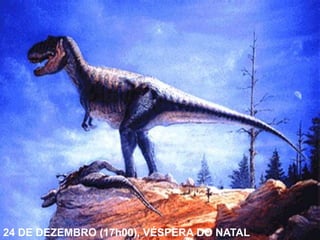 24 DE DEZEMBRO (17h00), VÉSPERA DO NATAL
 