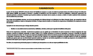 BIOLOGÍA I

                                                                                                         FUNDAMENTA IÓ
                                                                                                                   C N
A partir del C E
              iclo scolar 2009-2010 la Dirección General del Bachillerato incorporó en su plan de estudios los principios básicos de la R eforma Integral de la Educación
Media S  uperior (R MS cuyo propósito es fortalecer y consolidar la identidad de este nivel educativo, en todas sus modalidades y subsistemas; proporcionar una
                   IE )
educación pertinente y relevante al estudiante que le permita establecer una relación entre la escuela y su entorno; y facilitar el tránsito académico de los estudiantes
entre los subsistemas y las escuelas.

P el logro de las finalidades anteriores, uno de los ejes principales de la R
 ara                                                                         eforma Integral es la definición de un Marco Curricular C  omún, que compartirán todas las
instituciones de bachillerato, basado en desempeños terminales, el enfoque educativo basado en el desarrollo de competencias, la flexibilidad y los componentes comunes
del currículum.

A propósito de éste destacaremos que el enfoque educativo permite:

           - Establecer en una unidad común los conocimientos, habilidades, actitudes y valores que el egresado de bachillerato debe poseer.

Dentro de las competencias a desarrollar, encontramos las genéricas; que son aquellas que se desarrollarán de manera transversal en todas las asignaturas del mapa
curricular y permiten al estudiante comprender su mundo e influir en él, le brindan autonomía en el proceso de aprendizaje y favorecen el desarrollo de relaciones
armónicas con quienes les rodean. P otra parte las competencias disciplinares básicas refieren los mínimos necesarios de cada campo disciplinar para que los estudiantes
                                   or
se desarrollen en diferentes contextos y situaciones a lo largo de la vida. Asimismo, las competencias disciplinares extendidas implican los niveles de complejidad
deseables para quienes opten por una determinada trayectoria académica, teniendo así una función propedéutica en la medida que prepararán a los estudiantes de la
enseñanza media superior para su ingreso y permanencia en la educación superior.1

P último, las competencias profesionales preparan al estudiante para desempeñarse en su vida con mayores posibilidades de éxito.
 or



1
    Acuerdo Secretarial Núm. 486 por el que se establecen las competencias disciplinares extendidas del Bachillerato General, DO , abril 2009.
                                                                                                                                F




                       4                                                                                                                                   DGB/DCA/2011
 