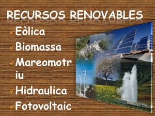 GAS NATURALEl gas natural es petroli en estat gasós.Esta format per metà,butà i propà.El propà i el butà es separen del metà i s’utilitzen per cuinar  i encalentir.Mentres que el metà s’ utilitza com a combustible.Te els mismes impactes medioambientals que el petroli.