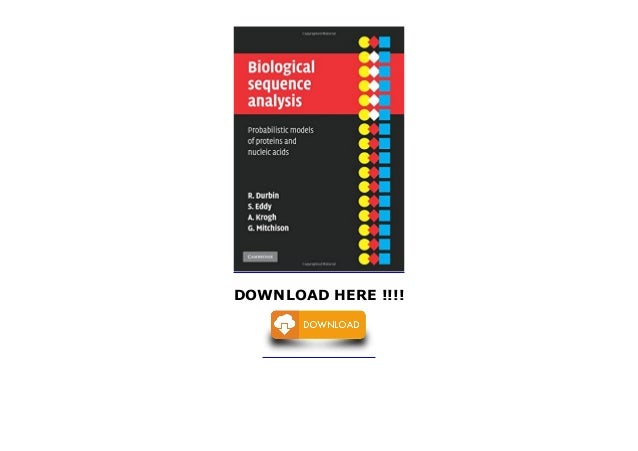 Biological Sequence Analysis: Probabilistic Models of Proteins and ...