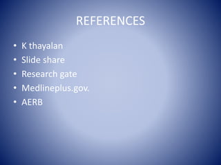 REFERENCES
• K thayalan
• Slide share
• Research gate
• Medlineplus.gov.
• AERB
 