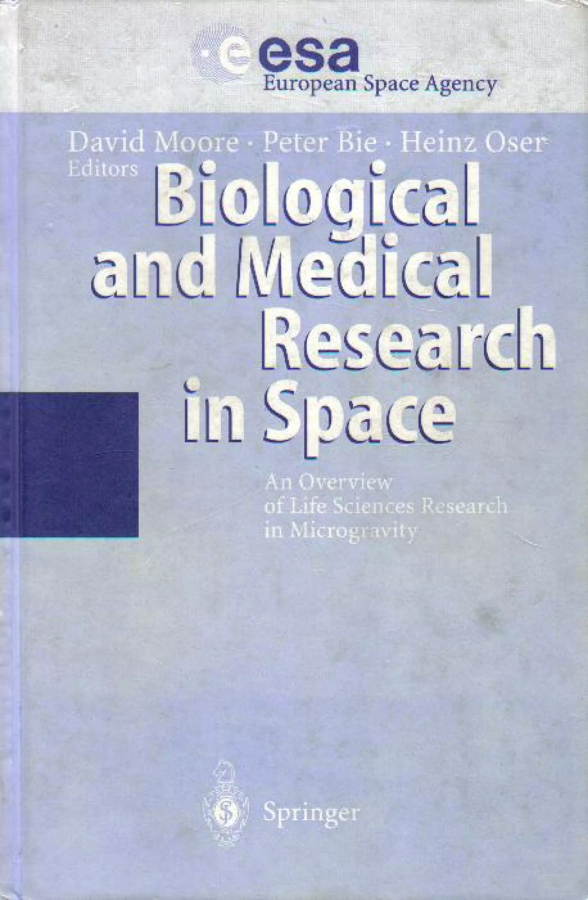 Biological and medical research in space an overview of life sciences ...