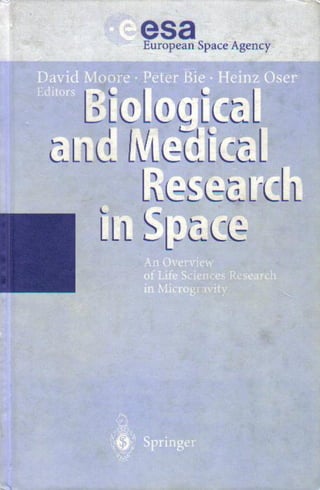 Biological and medical research in space    an overview of life sciences research in microgravity - springer 1996