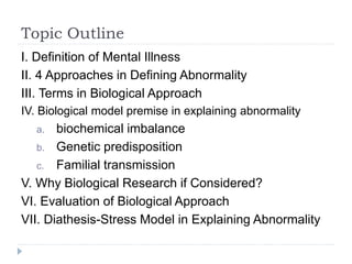 Biological Approach in explaining Abnormality & Psychological Disorders ...