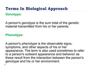 Biological Approach in explaining Abnormality & Psychological Disorders ...