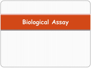 Biological Assay
 