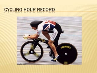 CYCLING HOUR RECORD 
 