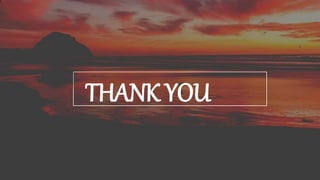 THANK YOU
 