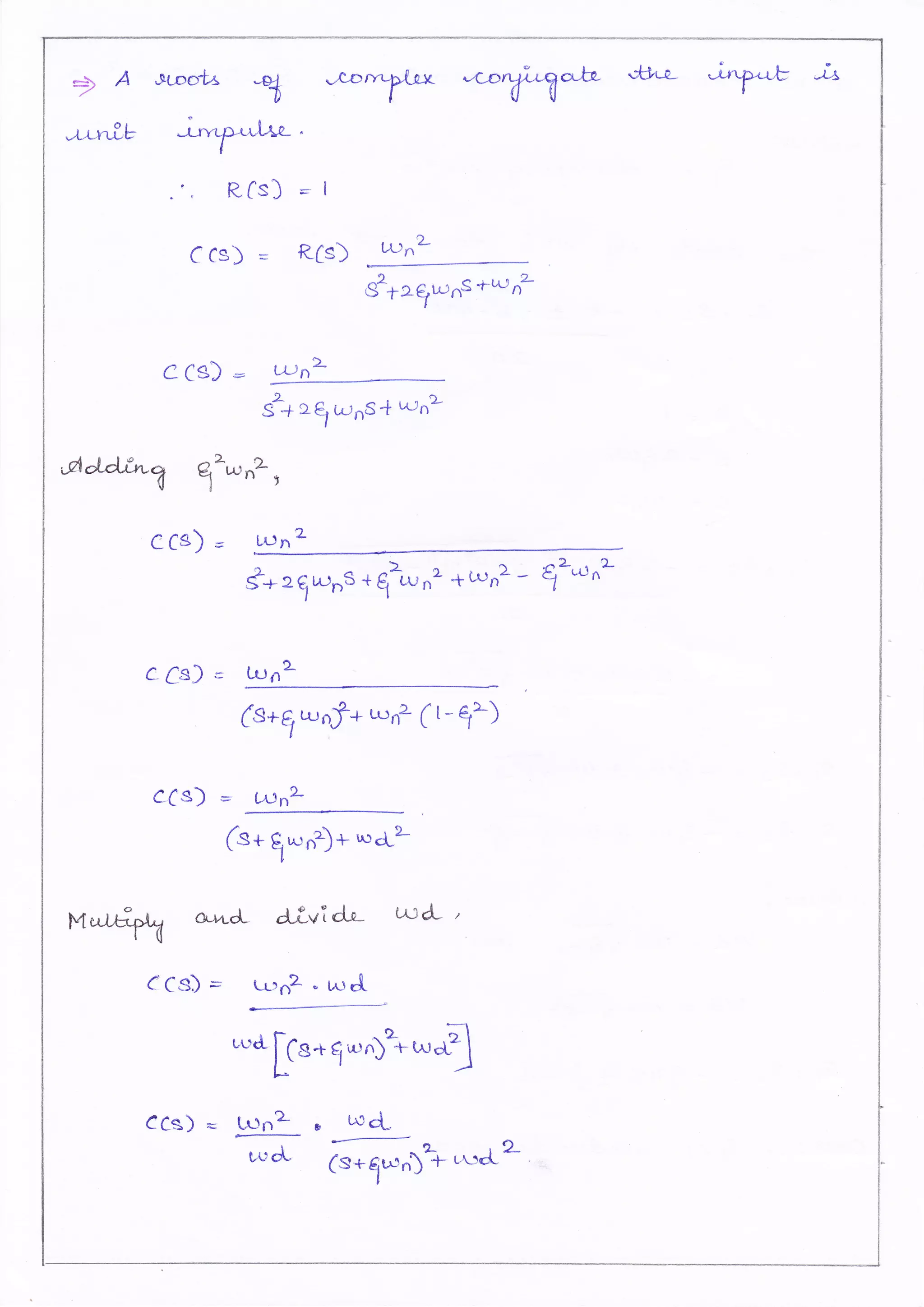 * A.puootu
3 fY .rwffi
il,rrrilb o
I
.,_ RCs) : I
Ccs) = RCs) t^r n*
d+ l-eturns+t'L' f
CCg) * uru=
f+2Etr;nS* t'trnL
,Affin q"*nz,
CCs) = L^ir,*
** zur,S *9Ln" 4Lt-r n'- E'*nt
C Cs) s Lunt
(s*E*nf+ un2 (t-q')
C;Cs) E wnL
(s+
t*.0*
wd2-
Md${* a;*d- divi'd"Q-- t'L} L /
CCs)= urnz.,r^lA
ecs) E
uu&r
lrqr,l
trc&
s+EulQi:*q
b tx s[-
@)h-,r-roL2 :
 