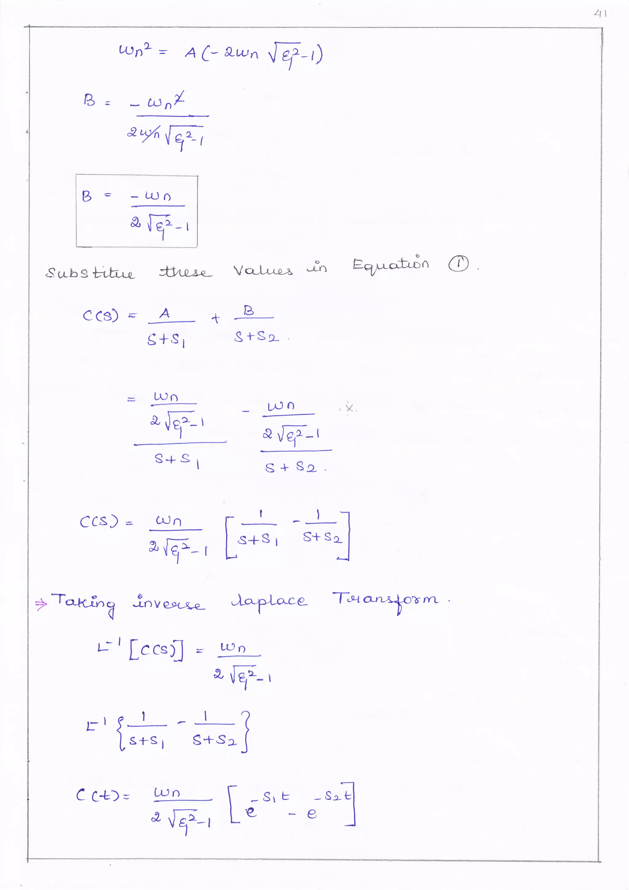 4l
wnL: A (* rcwn 4-t)
13 = L, tl) n/
&fiw
B E _ t{JD
&,q_r
Su--bs tibr-u- fr/t-a;o-L Vq-Lr-Le^ -':n eq/-th;n O
ccs)F*fu +fu
s+sl g+8.e-.
CCs)= c!4 f t- - I I
e, {f- r f-*+s ' t* *l
A farcfnq -tr,veru,-e- Jo.flqce- Tb{ rrL
t' L"c*)] = wn ,
srlF-'
1-l e I - | ?
I s+-s 1 S+s21
Cc+)= Lr:n t -srb -.-Il
&F-, Lt e I
 