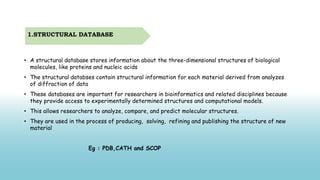 BIOLOGICAL DATABASE AND ITS TYPES,IMPORTANCE OF BIOLOGICAL DATABASE | PDF