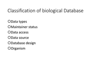 Biological data bioinformatics | PPTX