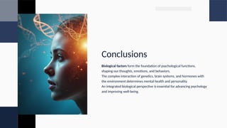 Biological Impact on the human psychology | PPTX