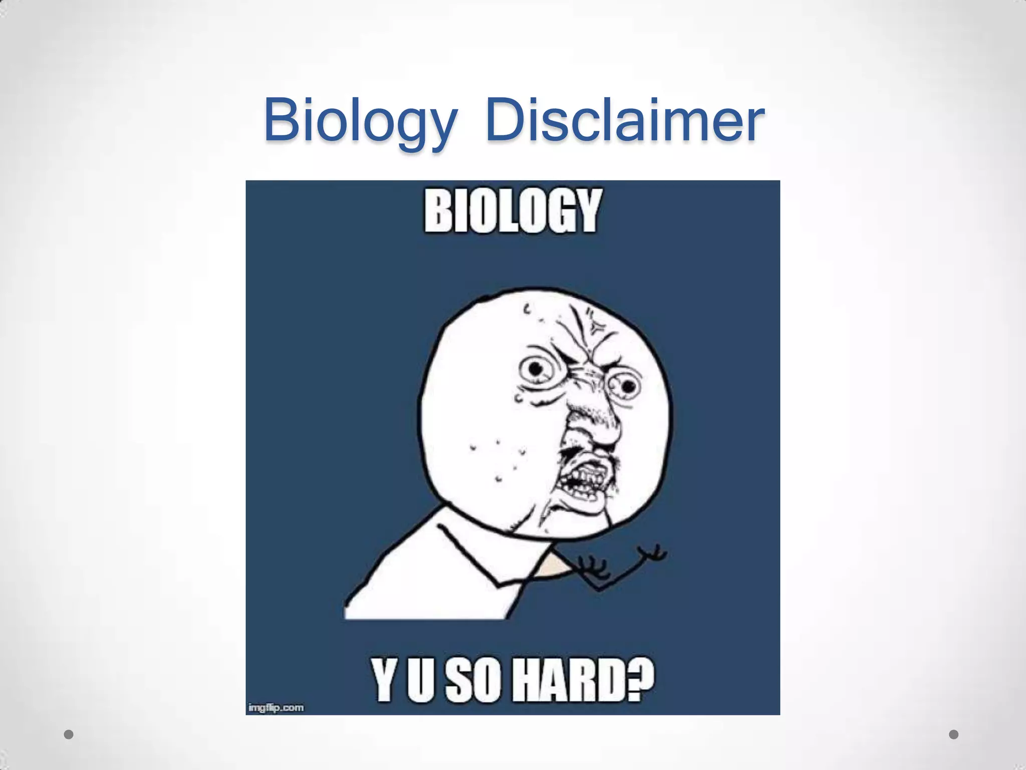 Biology Disclaimer 
