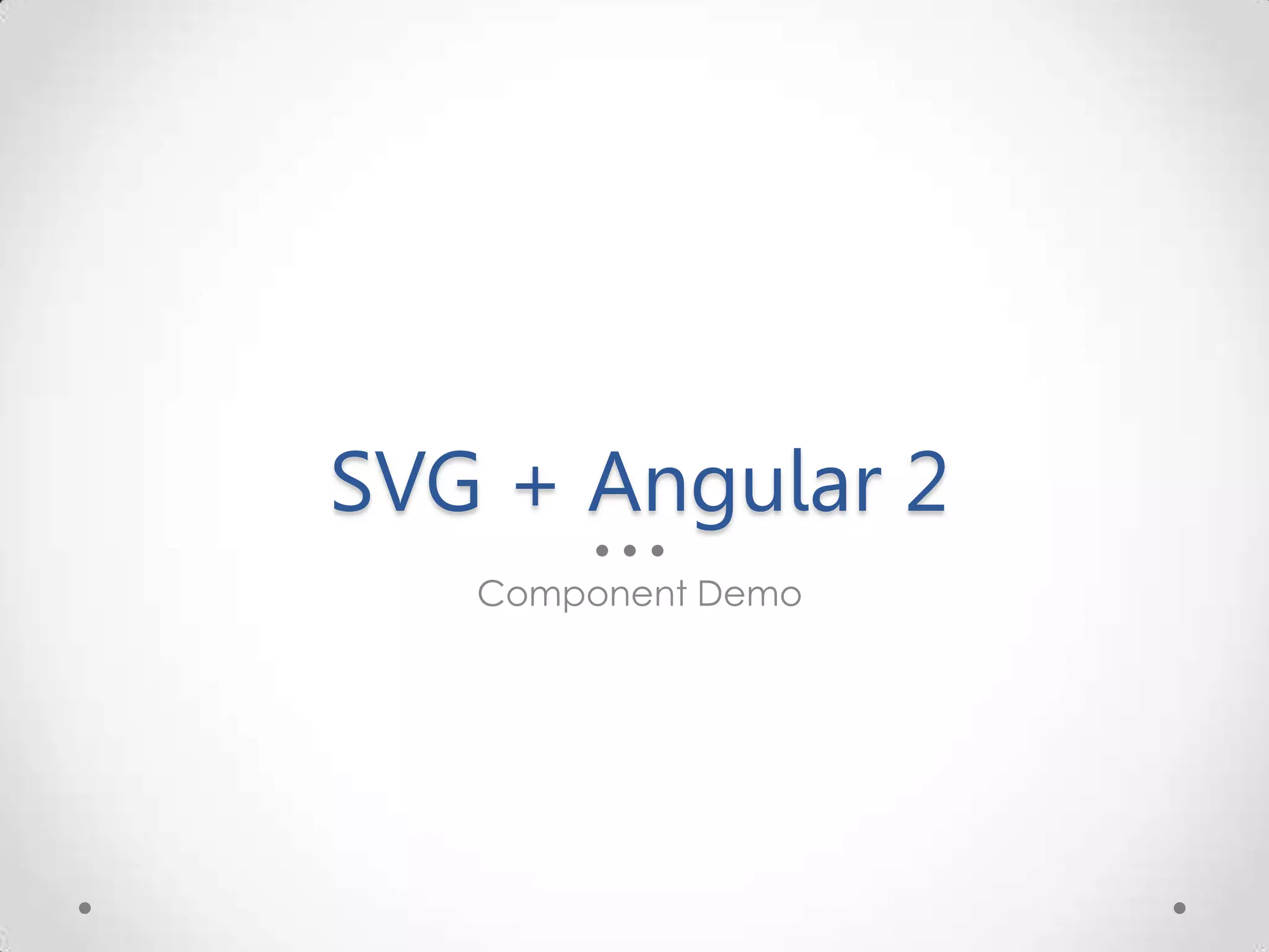 SVG + Angular 2 Component Demo 