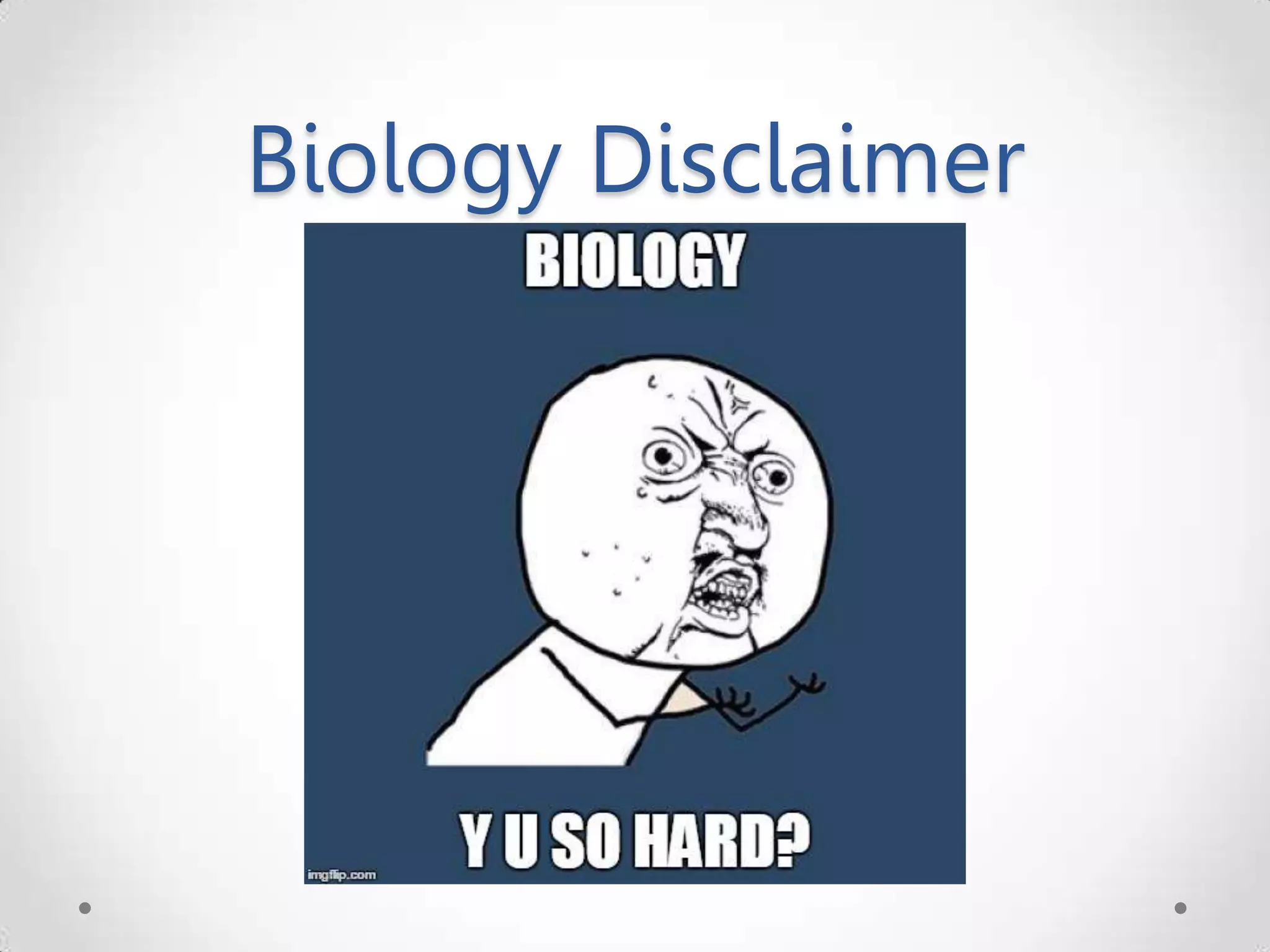 Biology Disclaimer 