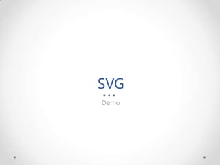 SVG
Demo
 