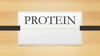 PROTEIN
 