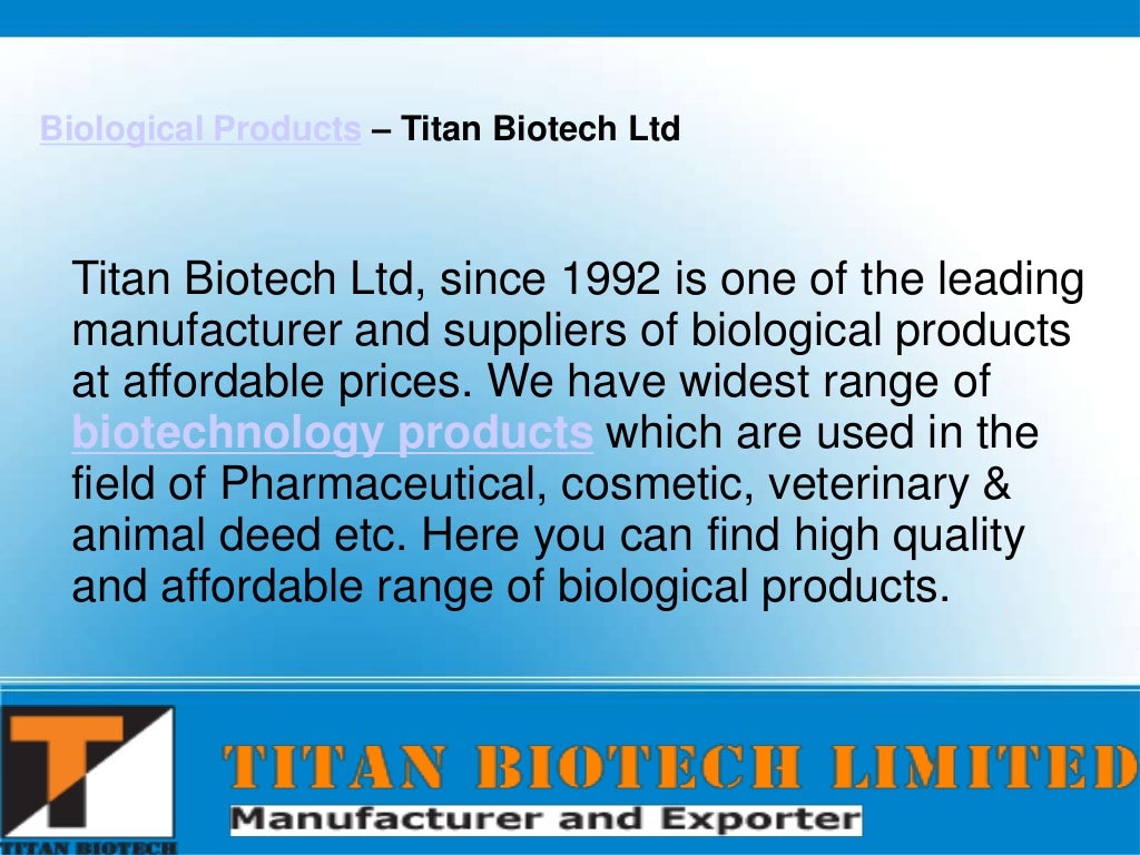 Biological Products Used in the Pharmaceutical Field