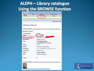 ALEPH – Library catalogue
Using the BROWSE function
 