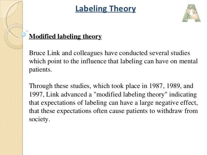 the stigma and negative effects of the labeling theory in society Social commentary, healthcare - the effects of stigma and labeling on mental illness patients and their families. the stigma and negative effects of the labeling theory in society Social commentary, healthcare - the effects of stigma and labeling on mental illness patients and their families.