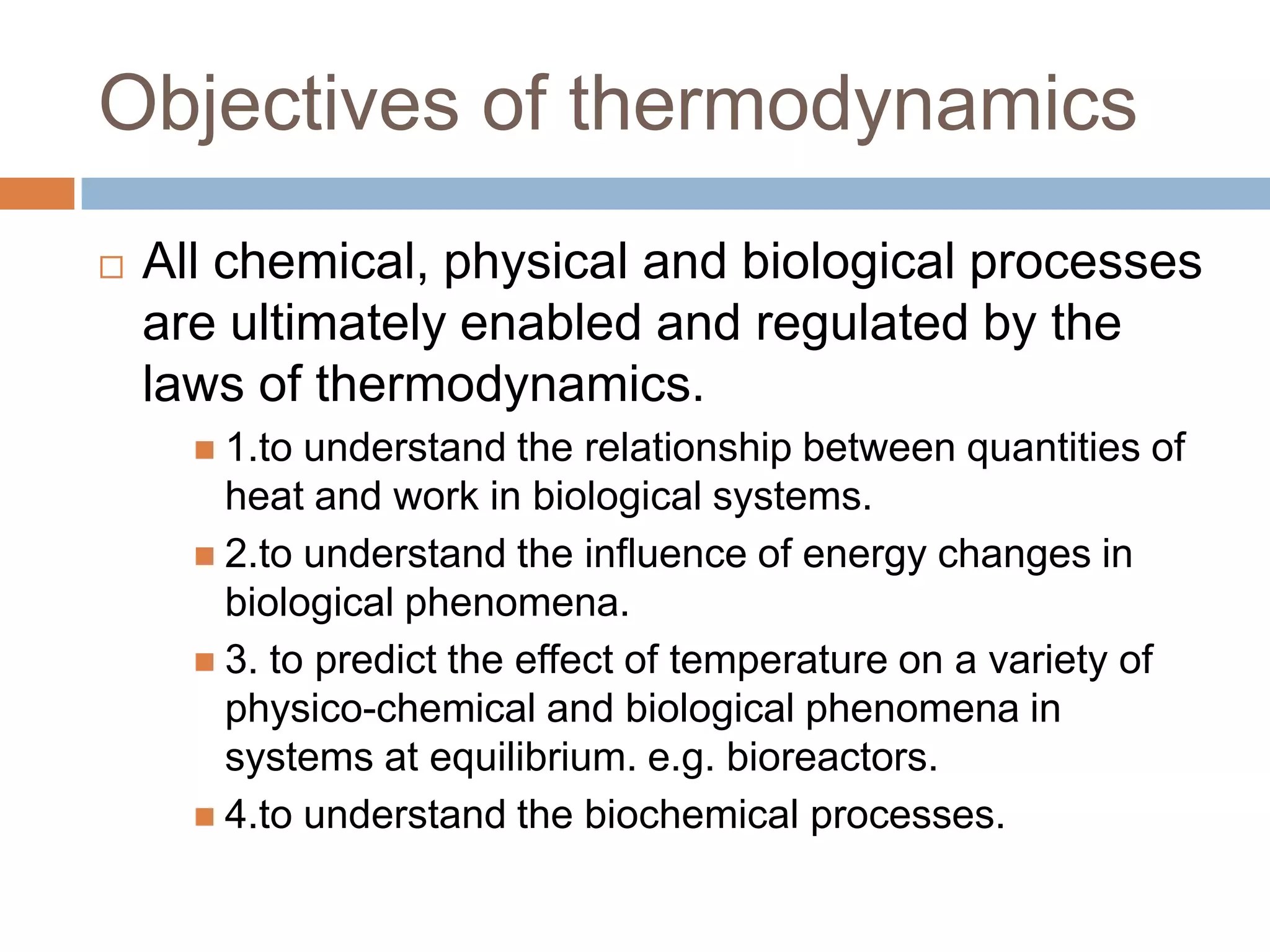 Biological thermodynamics | PPTX
