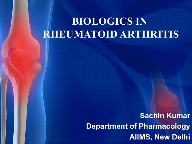 BIOLOGICS IN RHEUMATOID ARTHRITIS