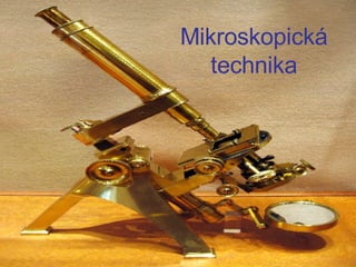 Mikroskopická technika 