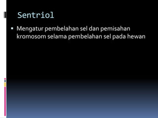 Sentriol 
 Mengatur pembelahan sel dan pemisahan 
kromosom selama pembelahan sel pada hewan 
 