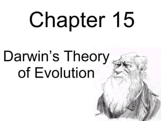Chapter 15 Darwin’s Theory of Evolution 