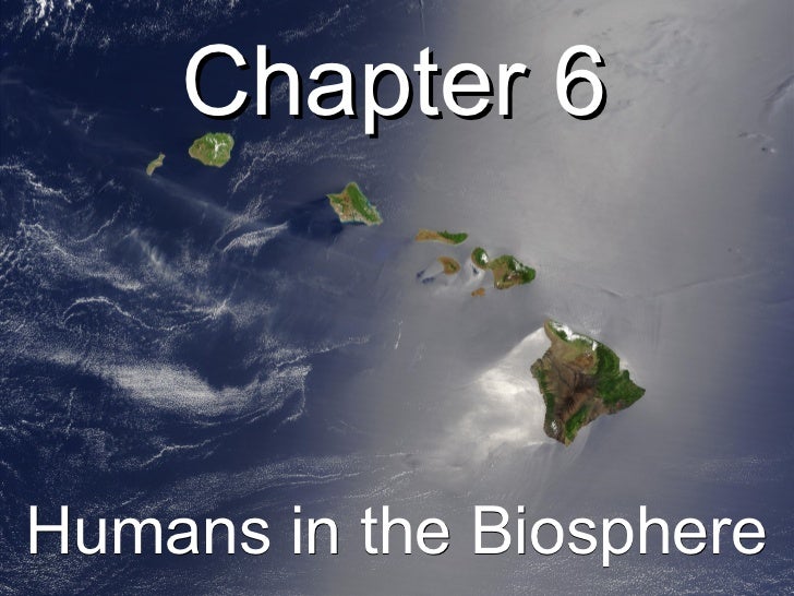 Biology Chp 6 Humans In The Biosphere PowerPoint