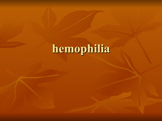 hemophilia 