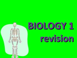 BIOLOGY 1 revision 