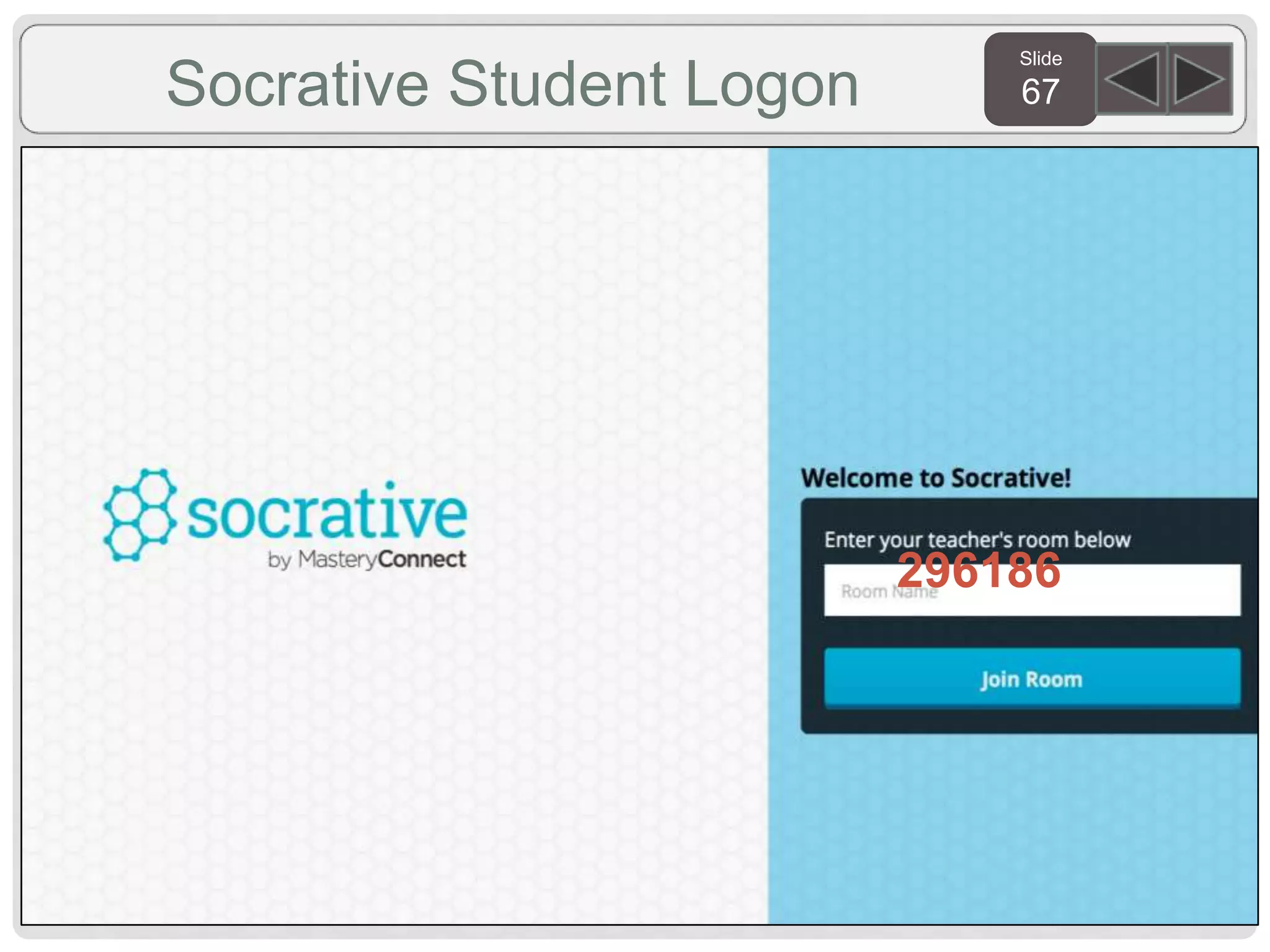 Slide
67Socrative Student Logon
296186
 