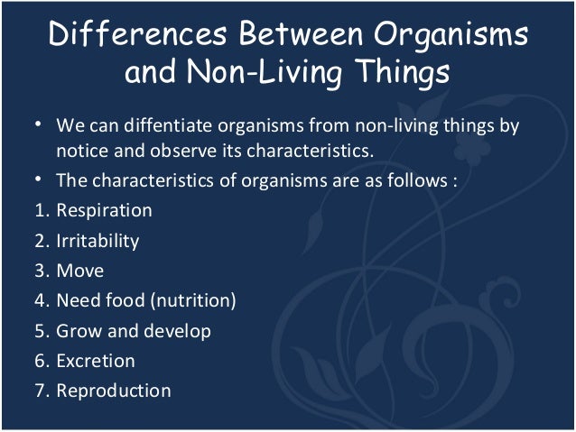 What are the differences between living and nonliving things?