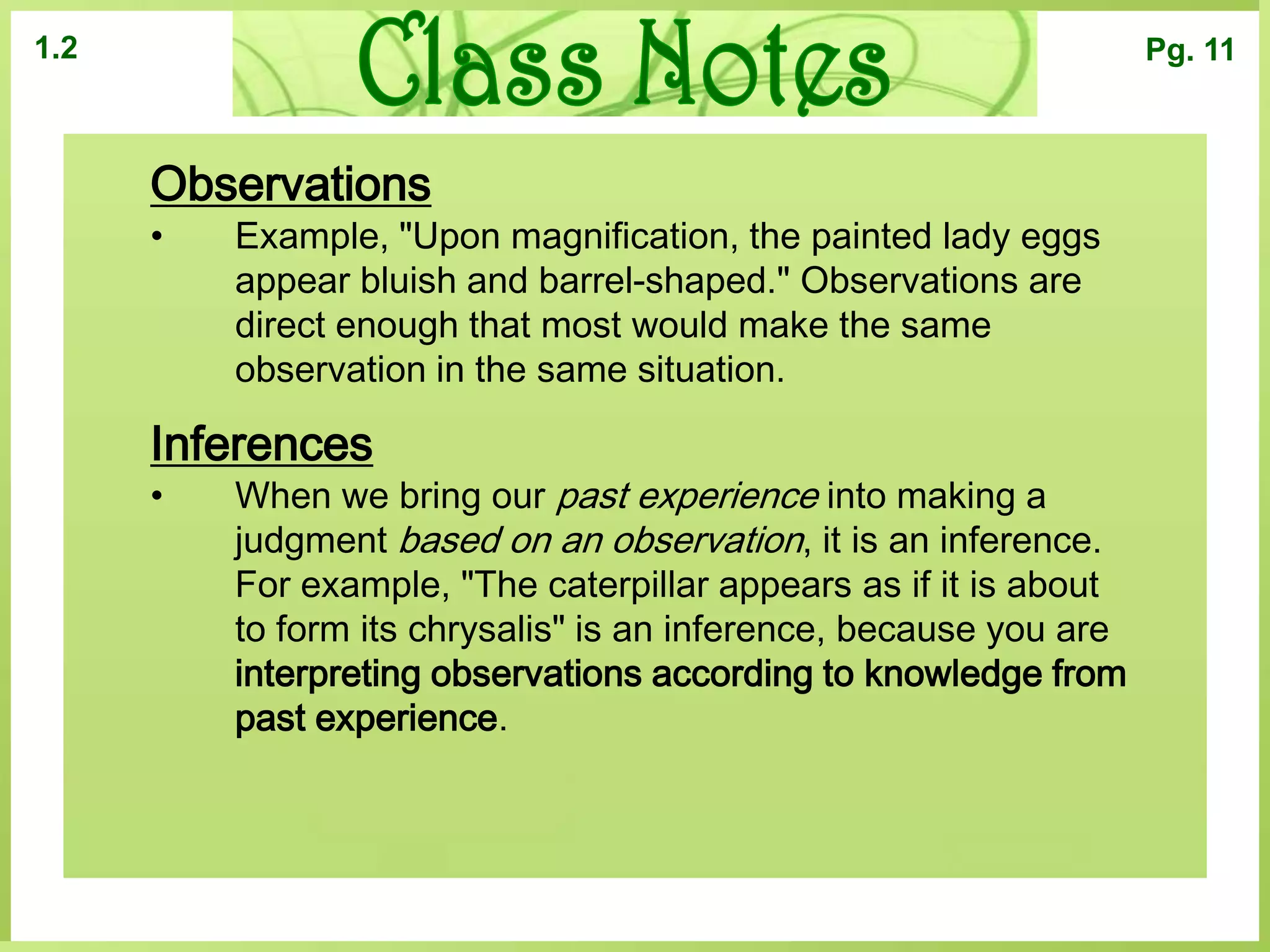 If hypothesis is supported with further experiments, then develop a theory.Pg. 17