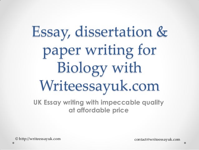 Biology Essay Support Essay Dissertation Paper Writing For Biology With Writeessayukcom Uk Essay Writing With Essay Thesis Statement Example also Buy Phd Degree Environmental Health Essay
