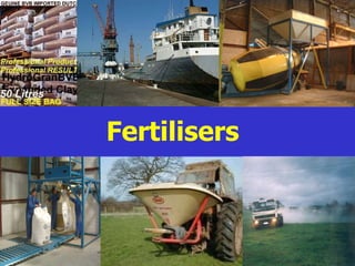 Fertilisers                               