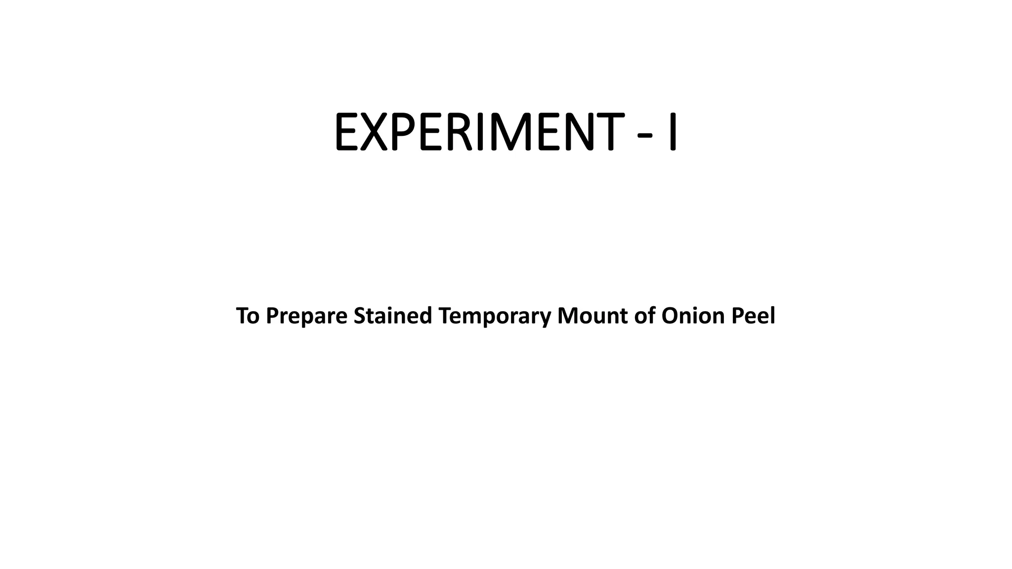 To Prepare Stained Temporary Mount of Onion Peel | PPT