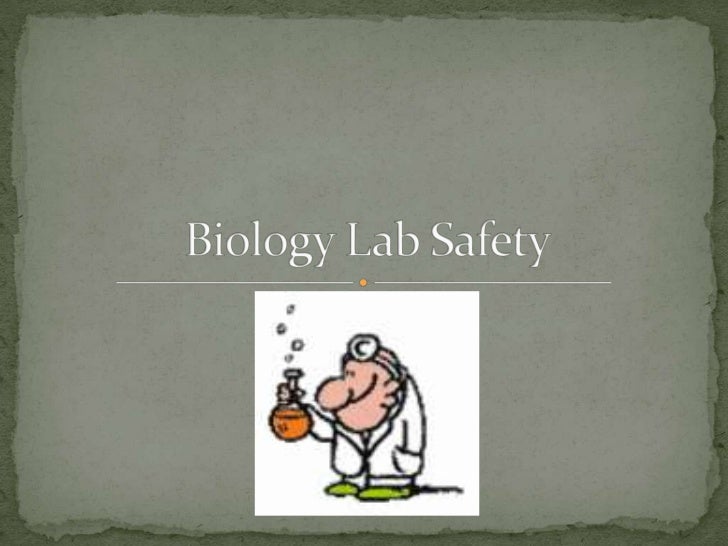 Biology lab safety