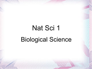 Nat Sci 1 Biological Science 
