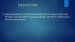 BIOLOGY OF TOOTH MOVEMENT IN ORTHODONTICS | PPTX