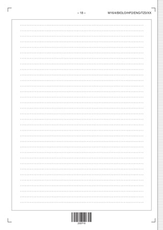 20EP18
– 18 – M16/4/BIOLO/HP2/ENG/TZ0/XX
. . . . . . . . . . . . . . . . . . . . . . . . . . . . . . . . . . . . . . . . . . . . . . . . . . . . . . . . . . . . . . . . . . . . . . . . . . 
. . . . . . . . . . . . . . . . . . . . . . . . . . . . . . . . . . . . . . . . . . . . . . . . . . . . . . . . . . . . . . . . . . . . . . . . . . 
. . . . . . . . . . . . . . . . . . . . . . . . . . . . . . . . . . . . . . . . . . . . . . . . . . . . . . . . . . . . . . . . . . . . . . . . . . 
. . . . . . . . . . . . . . . . . . . . . . . . . . . . . . . . . . . . . . . . . . . . . . . . . . . . . . . . . . . . . . . . . . . . . . . . . . 
. . . . . . . . . . . . . . . . . . . . . . . . . . . . . . . . . . . . . . . . . . . . . . . . . . . . . . . . . . . . . . . . . . . . . . . . . . 
. . . . . . . . . . . . . . . . . . . . . . . . . . . . . . . . . . . . . . . . . . . . . . . . . . . . . . . . . . . . . . . . . . . . . . . . . . 
. . . . . . . . . . . . . . . . . . . . . . . . . . . . . . . . . . . . . . . . . . . . . . . . . . . . . . . . . . . . . . . . . . . . . . . . . . 
. . . . . . . . . . . . . . . . . . . . . . . . . . . . . . . . . . . . . . . . . . . . . . . . . . . . . . . . . . . . . . . . . . . . . . . . . . 
. . . . . . . . . . . . . . . . . . . . . . . . . . . . . . . . . . . . . . . . . . . . . . . . . . . . . . . . . . . . . . . . . . . . . . . . . . 
. . . . . . . . . . . . . . . . . . . . . . . . . . . . . . . . . . . . . . . . . . . . . . . . . . . . . . . . . . . . . . . . . . . . . . . . . . 
. . . . . . . . . . . . . . . . . . . . . . . . . . . . . . . . . . . . . . . . . . . . . . . . . . . . . . . . . . . . . . . . . . . . . . . . . . 
. . . . . . . . . . . . . . . . . . . . . . . . . . . . . . . . . . . . . . . . . . . . . . . . . . . . . . . . . . . . . . . . . . . . . . . . . . 
. . . . . . . . . . . . . . . . . . . . . . . . . . . . . . . . . . . . . . . . . . . . . . . . . . . . . . . . . . . . . . . . . . . . . . . . . . 
. . . . . . . . . . . . . . . . . . . . . . . . . . . . . . . . . . . . . . . . . . . . . . . . . . . . . . . . . . . . . . . . . . . . . . . . . . 
. . . . . . . . . . . . . . . . . . . . . . . . . . . . . . . . . . . . . . . . . . . . . . . . . . . . . . . . . . . . . . . . . . . . . . . . . . 
. . . . . . . . . . . . . . . . . . . . . . . . . . . . . . . . . . . . . . . . . . . . . . . . . . . . . . . . . . . . . . . . . . . . . . . . . . 
. . . . . . . . . . . . . . . . . . . . . . . . . . . . . . . . . . . . . . . . . . . . . . . . . . . . . . . . . . . . . . . . . . . . . . . . . . 
. . . . . . . . . . . . . . . . . . . . . . . . . . . . . . . . . . . . . . . . . . . . . . . . . . . . . . . . . . . . . . . . . . . . . . . . . . 
. . . . . . . . . . . . . . . . . . . . . . . . . . . . . . . . . . . . . . . . . . . . . . . . . . . . . . . . . . . . . . . . . . . . . . . . . . 
. . . . . . . . . . . . . . . . . . . . . . . . . . . . . . . . . . . . . . . . . . . . . . . . . . . . . . . . . . . . . . . . . . . . . . . . . . 
. . . . . . . . . . . . . . . . . . . . . . . . . . . . . . . . . . . . . . . . . . . . . . . . . . . . . . . . . . . . . . . . . . . . . . . . . . 
. . . . . . . . . . . . . . . . . . . . . . . . . . . . . . . . . . . . . . . . . . . . . . . . . . . . . . . . . . . . . . . . . . . . . . . . . . 
. . . . . . . . . . . . . . . . . . . . . . . . . . . . . . . . . . . . . . . . . . . . . . . . . . . . . . . . . . . . . . . . . . . . . . . . . . 
. . . . . . . . . . . . . . . . . . . . . . . . . . . . . . . . . . . . . . . . . . . . . . . . . . . . . . . . . . . . . . . . . . . . . . . . . . 
. . . . . . . . . . . . . . . . . . . . . . . . . . . . . . . . . . . . . . . . . . . . . . . . . . . . . . . . . . . . . . . . . . . . . . . . . . 
. . . . . . . . . . . . . . . . . . . . . . . . . . . . . . . . . . . . . . . . . . . . . . . . . . . . . . . . . . . . . . . . . . . . . . . . . . 
. . . . . . . . . . . . . . . . . . . . . . . . . . . . . . . . . . . . . . . . . . . . . . . . . . . . . . . . . . . . . . . . . . . . . . . . . . 
. . . . . . . . . . . . . . . . . . . . . . . . . . . . . . . . . . . . . . . . . . . . . . . . . . . . . . . . . . . . . . . . . . . . . . . . . . 
. . . . . . . . . . . . . . . . . . . . . . . . . . . . . . . . . . . . . . . . . . . . . . . . . . . . . . . . . . . . . . . . . . . . . . . . . . 
. . . . . . . . . . . . . . . . . . . . . . . . . . . . . . . . . . . . . . . . . . . . . . . . . . . . . . . . . . . . . . . . . . . . . . . . . . 
. . . . . . . . . . . . . . . . . . . . . . . . . . . . . . . . . . . . . . . . . . . . . . . . . . . . . . . . . . . . . . . . . . . . . . . . . . 
. . . . . . . . . . . . . . . . . . . . . . . . . . . . . . . . . . . . . . . . . . . . . . . . . . . . . . . . . . . . . . . . . . . . . . . . . . 
. . . . . . . . . . . . . . . . . . . . . . . . . . . . . . . . . . . . . . . . . . . . . . . . . . . . . . . . . . . . . . . . . . . . . . . . . . 
 
