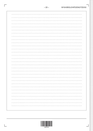 20EP20
– 20 – M16/4/BIOLO/HP2/ENG/TZ0/XX
. . . . . . . . . . . . . . . . . . . . . . . . . . . . . . . . . . . . . . . . . . . . . . . . . . . . . . . . . . . . . . . . . . . . . . . . . . 
. . . . . . . . . . . . . . . . . . . . . . . . . . . . . . . . . . . . . . . . . . . . . . . . . . . . . . . . . . . . . . . . . . . . . . . . . . 
. . . . . . . . . . . . . . . . . . . . . . . . . . . . . . . . . . . . . . . . . . . . . . . . . . . . . . . . . . . . . . . . . . . . . . . . . . 
. . . . . . . . . . . . . . . . . . . . . . . . . . . . . . . . . . . . . . . . . . . . . . . . . . . . . . . . . . . . . . . . . . . . . . . . . . 
. . . . . . . . . . . . . . . . . . . . . . . . . . . . . . . . . . . . . . . . . . . . . . . . . . . . . . . . . . . . . . . . . . . . . . . . . . 
. . . . . . . . . . . . . . . . . . . . . . . . . . . . . . . . . . . . . . . . . . . . . . . . . . . . . . . . . . . . . . . . . . . . . . . . . . 
. . . . . . . . . . . . . . . . . . . . . . . . . . . . . . . . . . . . . . . . . . . . . . . . . . . . . . . . . . . . . . . . . . . . . . . . . . 
. . . . . . . . . . . . . . . . . . . . . . . . . . . . . . . . . . . . . . . . . . . . . . . . . . . . . . . . . . . . . . . . . . . . . . . . . . 
. . . . . . . . . . . . . . . . . . . . . . . . . . . . . . . . . . . . . . . . . . . . . . . . . . . . . . . . . . . . . . . . . . . . . . . . . . 
. . . . . . . . . . . . . . . . . . . . . . . . . . . . . . . . . . . . . . . . . . . . . . . . . . . . . . . . . . . . . . . . . . . . . . . . . . 
. . . . . . . . . . . . . . . . . . . . . . . . . . . . . . . . . . . . . . . . . . . . . . . . . . . . . . . . . . . . . . . . . . . . . . . . . . 
. . . . . . . . . . . . . . . . . . . . . . . . . . . . . . . . . . . . . . . . . . . . . . . . . . . . . . . . . . . . . . . . . . . . . . . . . . 
. . . . . . . . . . . . . . . . . . . . . . . . . . . . . . . . . . . . . . . . . . . . . . . . . . . . . . . . . . . . . . . . . . . . . . . . . . 
. . . . . . . . . . . . . . . . . . . . . . . . . . . . . . . . . . . . . . . . . . . . . . . . . . . . . . . . . . . . . . . . . . . . . . . . . . 
. . . . . . . . . . . . . . . . . . . . . . . . . . . . . . . . . . . . . . . . . . . . . . . . . . . . . . . . . . . . . . . . . . . . . . . . . . 
. . . . . . . . . . . . . . . . . . . . . . . . . . . . . . . . . . . . . . . . . . . . . . . . . . . . . . . . . . . . . . . . . . . . . . . . . . 
. . . . . . . . . . . . . . . . . . . . . . . . . . . . . . . . . . . . . . . . . . . . . . . . . . . . . . . . . . . . . . . . . . . . . . . . . . 
. . . . . . . . . . . . . . . . . . . . . . . . . . . . . . . . . . . . . . . . . . . . . . . . . . . . . . . . . . . . . . . . . . . . . . . . . . 
. . . . . . . . . . . . . . . . . . . . . . . . . . . . . . . . . . . . . . . . . . . . . . . . . . . . . . . . . . . . . . . . . . . . . . . . . . 
. . . . . . . . . . . . . . . . . . . . . . . . . . . . . . . . . . . . . . . . . . . . . . . . . . . . . . . . . . . . . . . . . . . . . . . . . . 
. . . . . . . . . . . . . . . . . . . . . . . . . . . . . . . . . . . . . . . . . . . . . . . . . . . . . . . . . . . . . . . . . . . . . . . . . . 
. . . . . . . . . . . . . . . . . . . . . . . . . . . . . . . . . . . . . . . . . . . . . . . . . . . . . . . . . . . . . . . . . . . . . . . . . . 
. . . . . . . . . . . . . . . . . . . . . . . . . . . . . . . . . . . . . . . . . . . . . . . . . . . . . . . . . . . . . . . . . . . . . . . . . . 
. . . . . . . . . . . . . . . . . . . . . . . . . . . . . . . . . . . . . . . . . . . . . . . . . . . . . . . . . . . . . . . . . . . . . . . . . . 
. . . . . . . . . . . . . . . . . . . . . . . . . . . . . . . . . . . . . . . . . . . . . . . . . . . . . . . . . . . . . . . . . . . . . . . . . . 
. . . . . . . . . . . . . . . . . . . . . . . . . . . . . . . . . . . . . . . . . . . . . . . . . . . . . . . . . . . . . . . . . . . . . . . . . . 
. . . . . . . . . . . . . . . . . . . . . . . . . . . . . . . . . . . . . . . . . . . . . . . . . . . . . . . . . . . . . . . . . . . . . . . . . . 
. . . . . . . . . . . . . . . . . . . . . . . . . . . . . . . . . . . . . . . . . . . . . . . . . . . . . . . . . . . . . . . . . . . . . . . . . . 
. . . . . . . . . . . . . . . . . . . . . . . . . . . . . . . . . . . . . . . . . . . . . . . . . . . . . . . . . . . . . . . . . . . . . . . . . . 
. . . . . . . . . . . . . . . . . . . . . . . . . . . . . . . . . . . . . . . . . . . . . . . . . . . . . . . . . . . . . . . . . . . . . . . . . . 
 